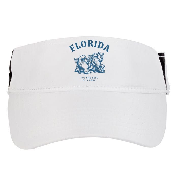 Florida ItS One Hell Of A Drug Funny Crocodile And Manatees Adult Drive Performance Visor