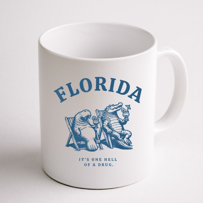 Florida ItS One Hell Of A Drug Funny Crocodile And Manatees Mug