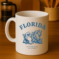 Florida ItS One Hell Of A Drug Funny Crocodile And Manatees Mug