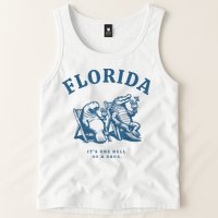 Florida ItS One Hell Of A Drug Funny Crocodile And Manatees Tank Top