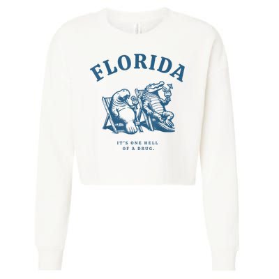 Florida ItS One Hell Of A Drug Funny Crocodile And Manatees Cropped Pullover Crew