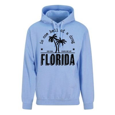 Florida Is One Hell Of A Drug Go On F Me Up Trending Summer Unisex Surf Hoodie