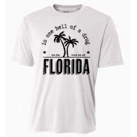 Florida Is One Hell Of A Drug Go On F Me Up Trending Summer Cooling Performance Crew T-Shirt