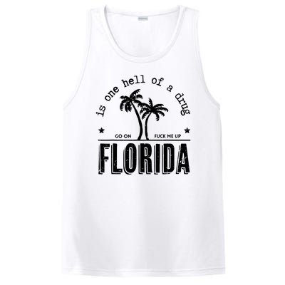 Florida Is One Hell Of A Drug Go On F Me Up Trending Summer PosiCharge Competitor Tank