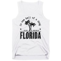 Florida Is One Hell Of A Drug Go On F Me Up Trending Summer Tank Top