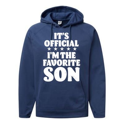 Funny Its Official Im The Favorite Son Performance Fleece Hoodie