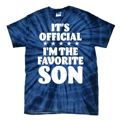 Funny Its Official Im The Favorite Son Tie-Dye T-Shirt