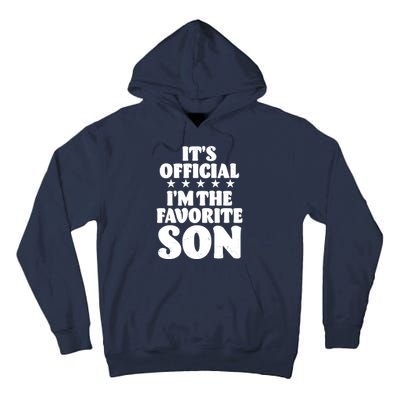 Funny Its Official Im The Favorite Son Tall Hoodie