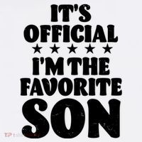 Funny Its Official Im The Favorite Son Apron