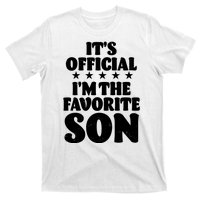 Funny Its Official Im The Favorite Son T-Shirt