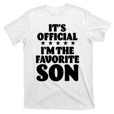 Funny Its Official Im The Favorite Son T-Shirt