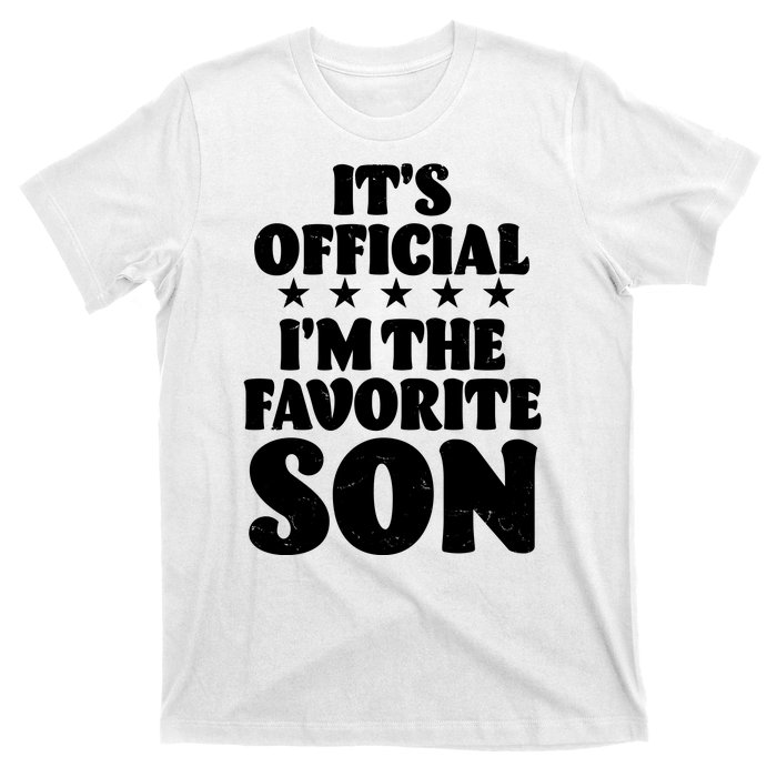 Funny Its Official Im The Favorite Son T-Shirt