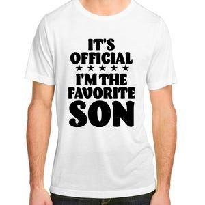 Funny Its Official Im The Favorite Son Adult ChromaSoft Performance T-Shirt