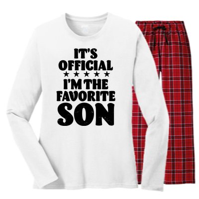 Funny Its Official Im The Favorite Son Women's Long Sleeve Flannel Pajama Set 