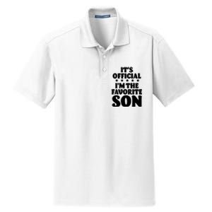 Funny Its Official Im The Favorite Son Dry Zone Grid Polo