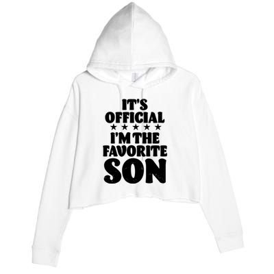 Funny Its Official Im The Favorite Son Crop Fleece Hoodie