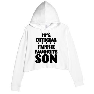 Funny Its Official Im The Favorite Son Crop Fleece Hoodie