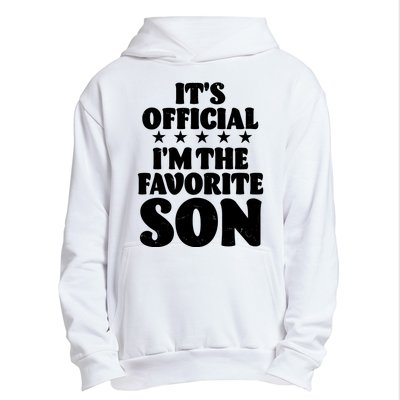 Funny Its Official Im The Favorite Son Urban Pullover Hoodie