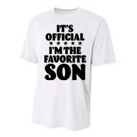 Funny Its Official Im The Favorite Son Performance Sprint T-Shirt