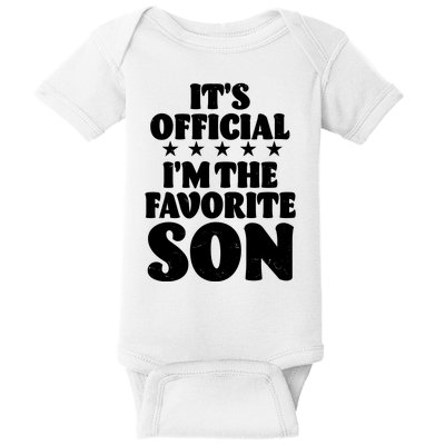 Funny Its Official Im The Favorite Son Baby Bodysuit