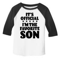 Funny Its Official Im The Favorite Son Toddler Fine Jersey T-Shirt