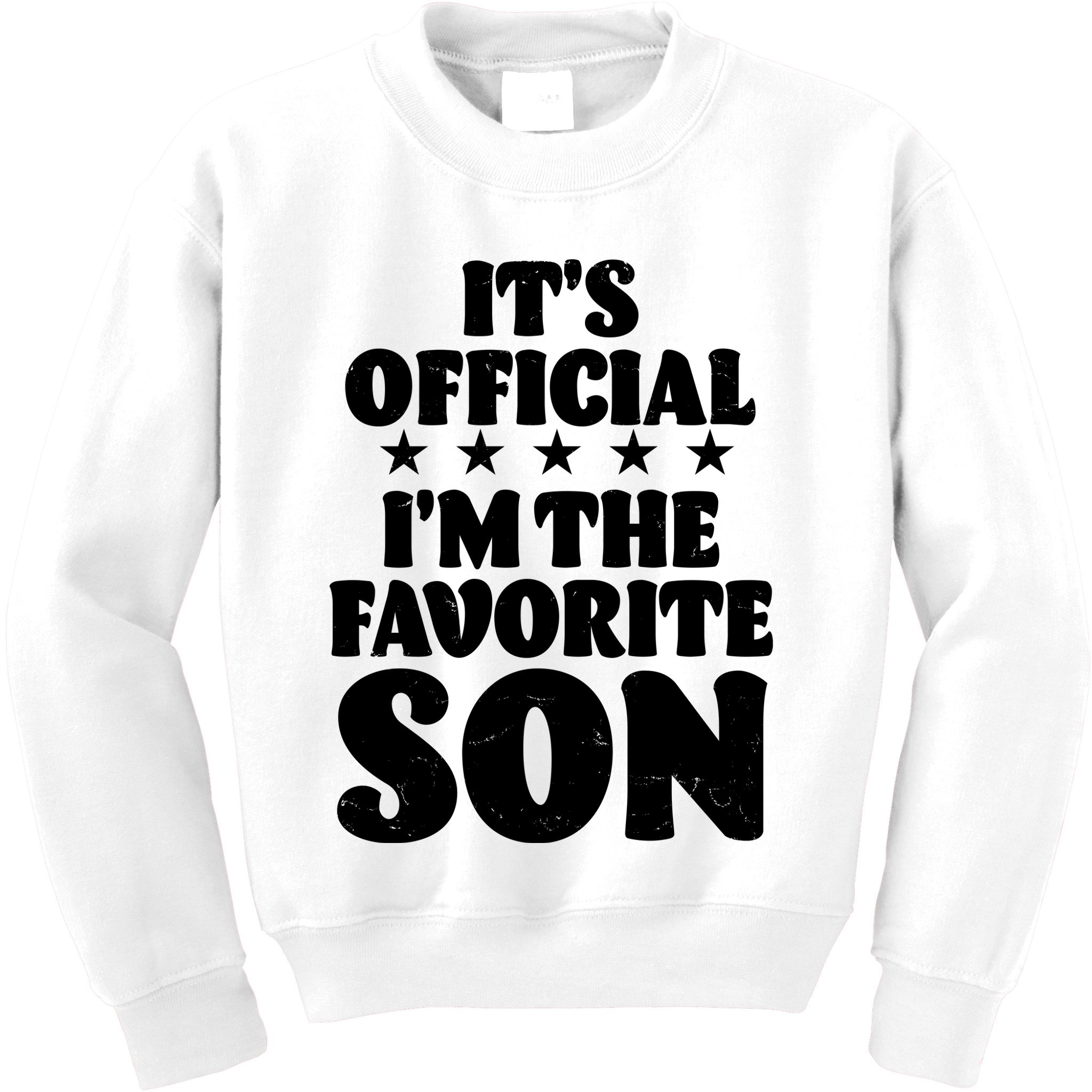 Funny Its Official Im The Favorite Son Kids Sweatshirt