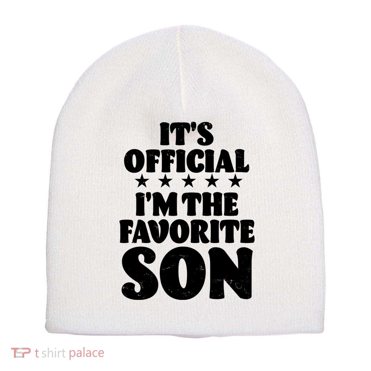 Funny Its Official Im The Favorite Son Short Acrylic Beanie