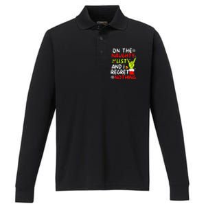 Funny IM On The Naughty List And I Regret Nothing Christmas Performance Long Sleeve Polo