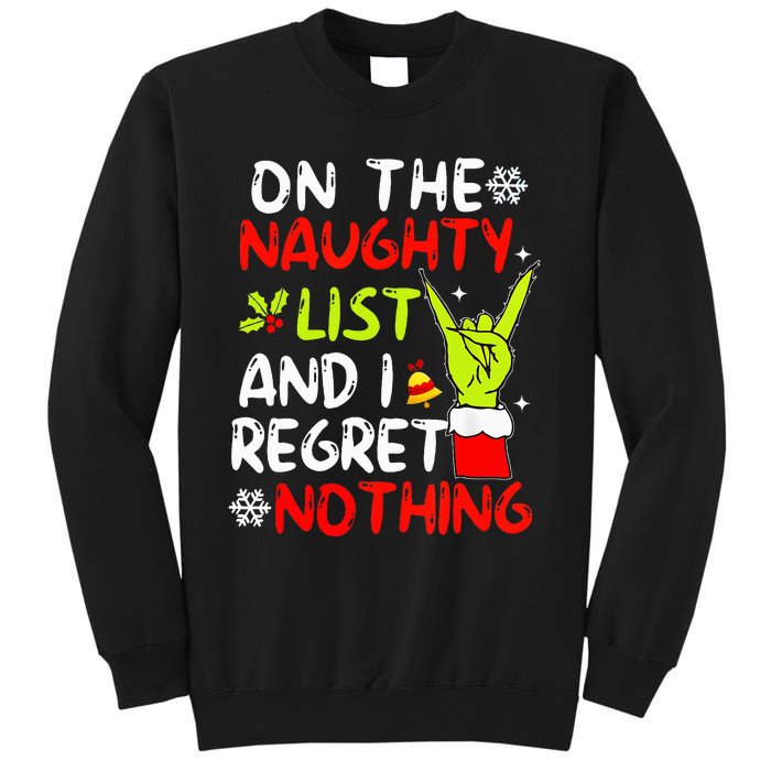 Funny IM On The Naughty List And I Regret Nothing Christmas Sweatshirt