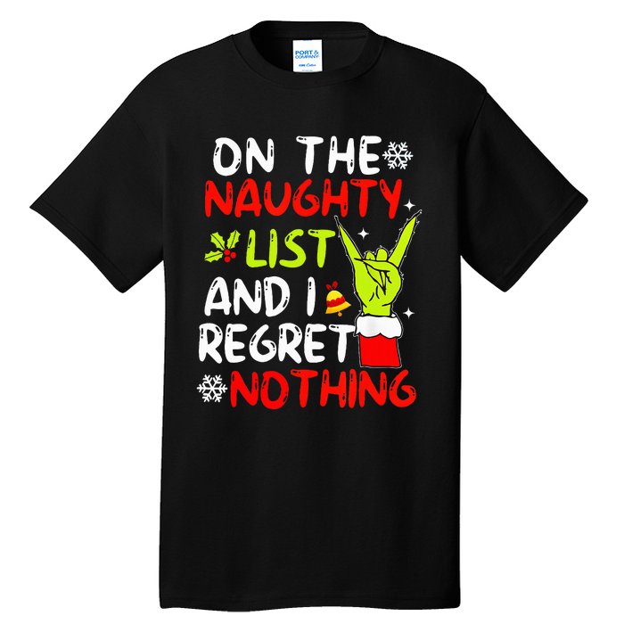 Funny IM On The Naughty List And I Regret Nothing Christmas Tall T-Shirt