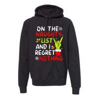 Funny IM On The Naughty List And I Regret Nothing Christmas Premium Hoodie