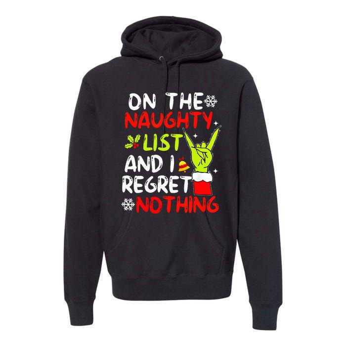 Funny IM On The Naughty List And I Regret Nothing Christmas Premium Hoodie