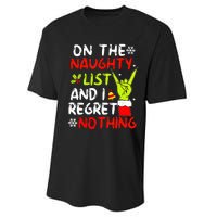 Funny IM On The Naughty List And I Regret Nothing Christmas Performance Sprint T-Shirt