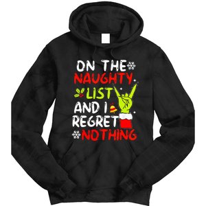 Funny IM On The Naughty List And I Regret Nothing Christmas Tie Dye Hoodie