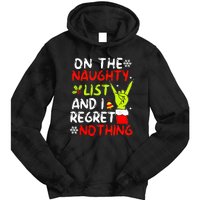 Funny IM On The Naughty List And I Regret Nothing Christmas Tie Dye Hoodie