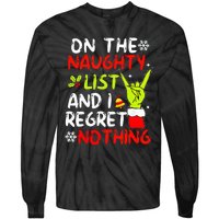 Funny IM On The Naughty List And I Regret Nothing Christmas Tie-Dye Long Sleeve Shirt