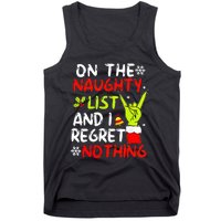 Funny IM On The Naughty List And I Regret Nothing Christmas Tank Top