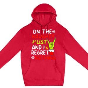 Funny IM On The Naughty List And I Regret Nothing Christmas Premium Pullover Hoodie