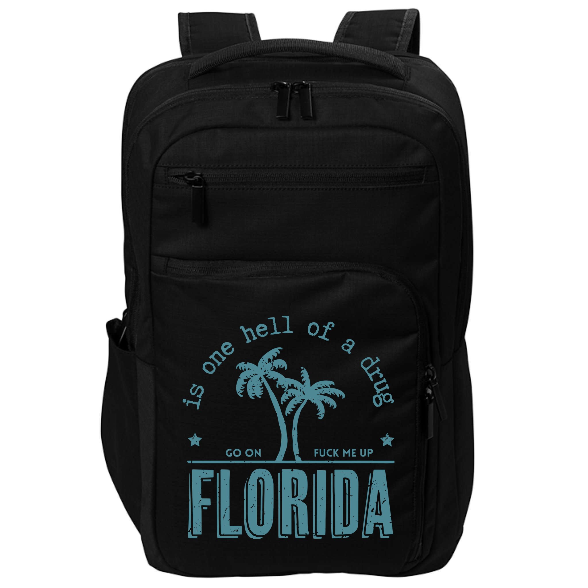 Florida Is One Hell Of A Drug Impact Tech Backpack