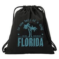 Florida Is One Hell Of A Drug Drawstring Bag