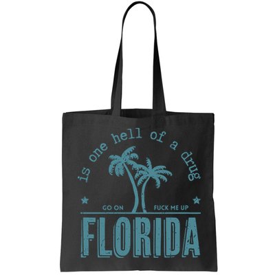 Florida Is One Hell Of A Drug Bag