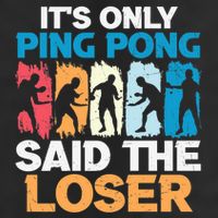 Funny Its Only Ping Pong Said The Loser Table Tennis Premium Garment-Dyed Fleece Hoodie