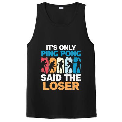 Funny Its Only Ping Pong Said The Loser Table Tennis Premium PosiCharge Competitor Tank