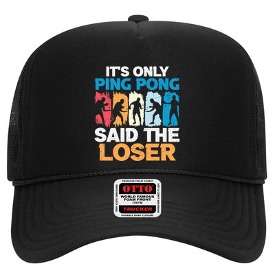 Funny Its Only Ping Pong Said The Loser Table Tennis Premium Hat