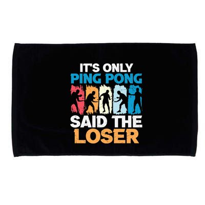 Funny Its Only Ping Pong Said The Loser Table Tennis Premium Microfiber Hand Towel