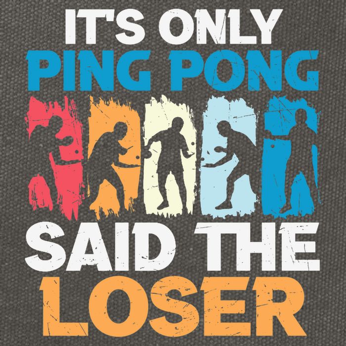Funny Its Only Ping Pong Said The Loser Table Tennis Premium Cotton Canvas Backpack