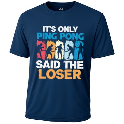 Funny Its Only Ping Pong Said The Loser Table Tennis Premium Performance Shirt