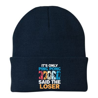 Funny Its Only Ping Pong Said The Loser Table Tennis Premium Beanie