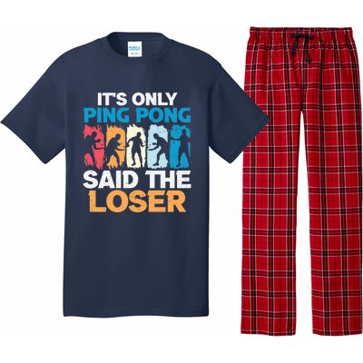 Funny Its Only Ping Pong Said The Loser Table Tennis Premium Pajama Set