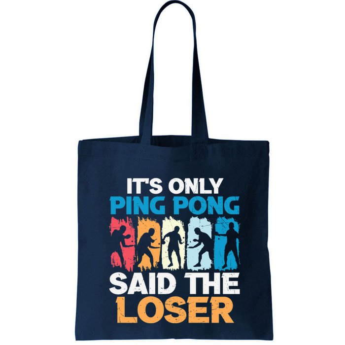 Funny Its Only Ping Pong Said The Loser Table Tennis Premium Bag